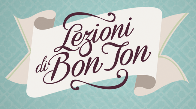 Lezioni di Bon Ton